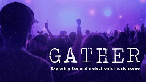 Gather Exploring Icelands Electronic Music Scene